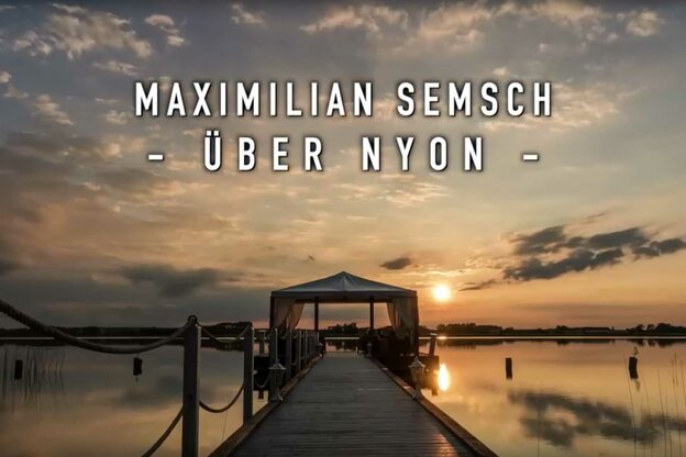 Max Semsch über Nyon