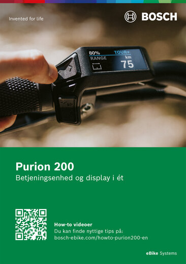 Purion 200 Quickstarterguide: Plakat, der viser Purion 200 på et cykelstyr i nærbillede. Øverst til venstre på billedet står der "Teknologi til livet" og øverst til højre på billedet ses Bosch-logoet. Nedenunder, på en grøn baggrund, kan du læse "Purion 200 styreenhed og display i ét" med QR-kode, og ved siden af teksten står der "How-to-Videos. Nyttige tips kan findes på: bosch-ebike.com/howto-purion200-en".