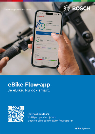 eBike Flow App Quickstartgids: Poster met een close-up van een smartphone met de geopende eBike Flow-app voor een fietsstuur. Linksboven op de afbeelding staat 'Technologie voor het Leven' en rechtsboven het Bosch-logo. Daaronder staat op een blauwe achtergrond: "eBike Flow App Jouw eBike. Nu slim." met een QR-code en daarnaast de tekst 'How-to-video's Handige tips zijn te vinden op: bosch-ebike.com/howto-flow-app-nl'.