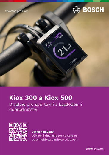 Rychlý průvodce pro zařízení Kiox 300 a Kiox 500: Plakát zobrazuje detailní záběr zařízení Kiox na řídítkách jízdního kola. V levém horním rohu obrázku je "Technika pro život" a v pravém horním rohu je logo Bosch. Pod ním na zeleném pozadí je nápis "Kiox 300 & Kiox 500 - displeje pro sportovní a každodenní dobrodružství" s QR kódem a vedle něj text "Návody a užitečné tipy naleznete na: bosch-ebike.com/howto-kiox-en".